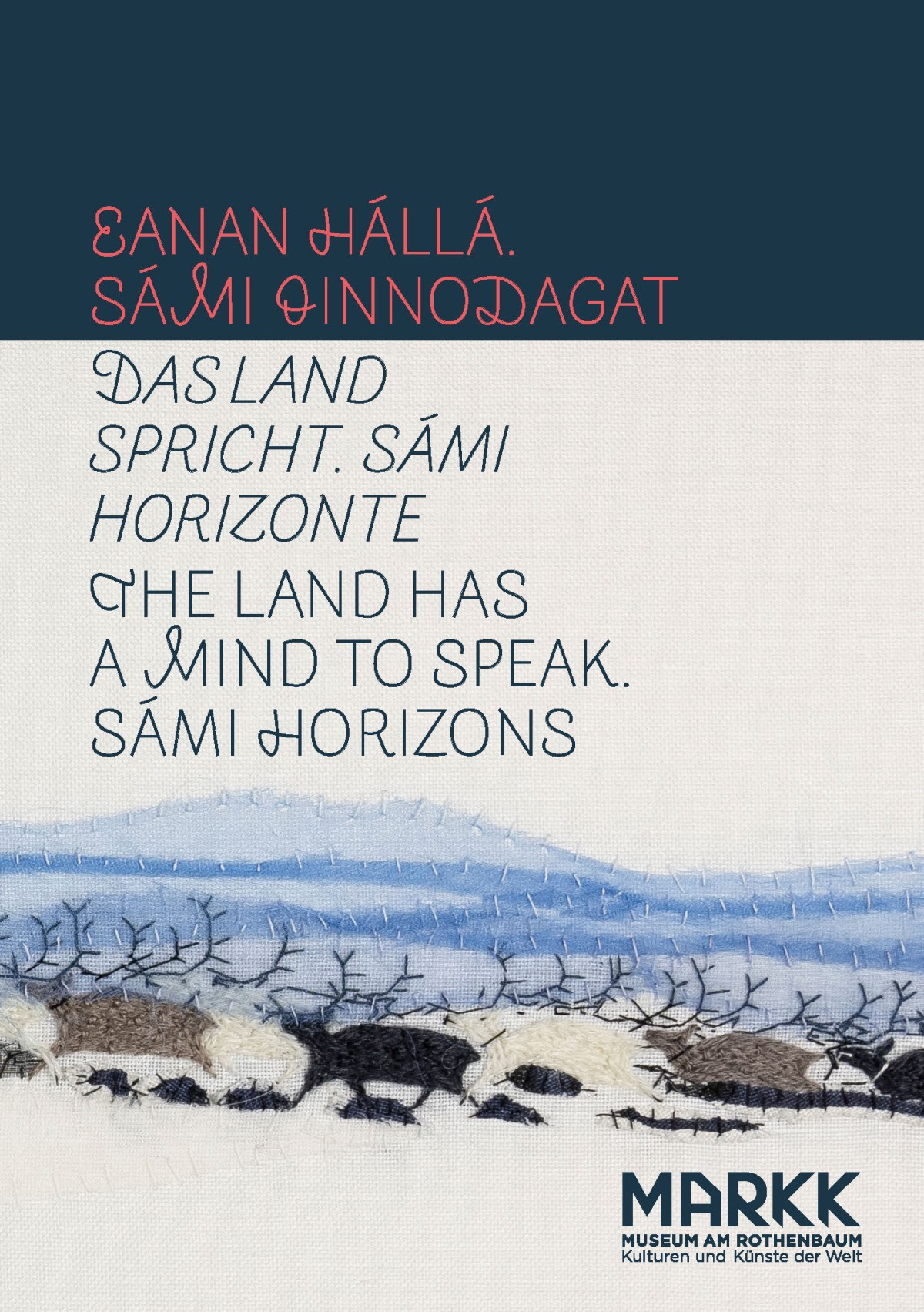 Bookdesign: exhibition catalogue »Das Land spricht. Sámi Horizonte«